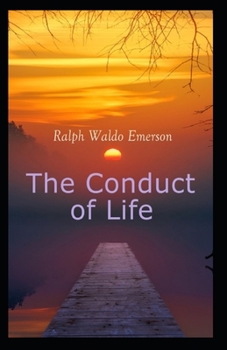 Paperback The Conduct of Life( illustrated edition) Book