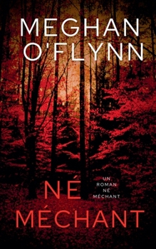 Paperback Né Méchant: Un Roman Né Méchant [French] Book
