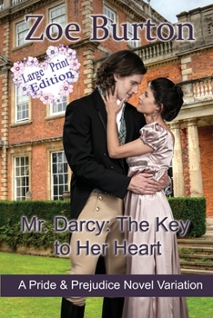 Paperback Mr. Darcy: The Key to Her Heart Large Print Edition [Large Print] Book