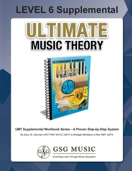 Paperback LEVEL 6 Supplemental Workbook - Ultimate Music Theory: The LEVEL 6 Supplemental Workbook is designed to be completed with the Intermediate Rudiments W Book