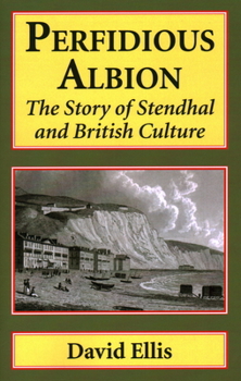 Paperback Perfidious Albion: The Story of Stendhal and British Culture Book