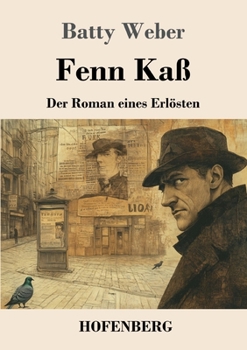 Paperback Fenn Kaß: Der Roman eines Erlösten [German] Book