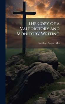 The Copy of a Valedictory and Monitory Writing
