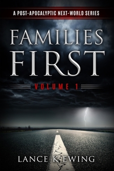 Paperback Families First: A Post-Apocalyptic Next-World Series Book