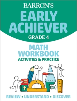 Paperback Barron's Early Achiever: Grade 4 Math Workbook Activities & Practice Book