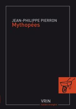 Paperback Mythopees: Un Portrait de la Modernite Tardive [French] Book