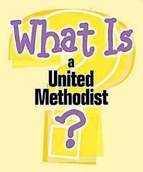 Paperback What Is a United Methodist? Book