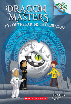 Paperback Eye of the Earthquake Dragon: A Branches Book (Dragon Masters #13): Volume 13 Book
