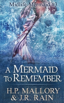 Paperback A Mermaid to Remember: A Paranormal Women's Fiction Novel Book