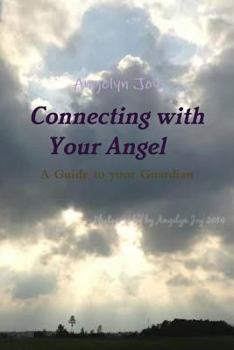 Paperback Connecting with Your Angel A Guide to Your Guardian Angel Book