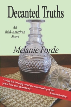 Paperback Decanted Truths: An Irish-American novel Book