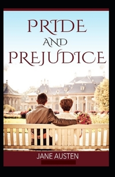 Paperback Pride and Prejudice: a classics: illustrated edition Book