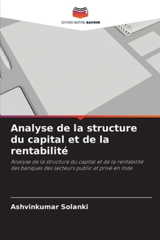 Analyse de la structure du capital et de la rentabilité (French Edition)