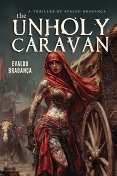Paperback The unholy caravan Book