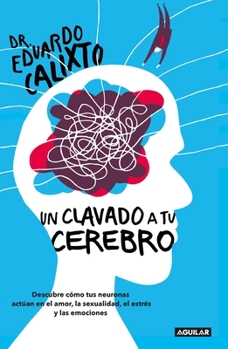 Paperback Un Clavado a Tu Cerebro / Take a Dive Into Your Brain [Spanish] Book