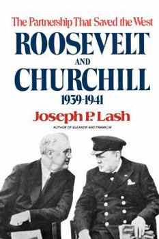 Paperback Roosevelt and Churchill: The Partnership That Saved the West, 1939-1941 Book