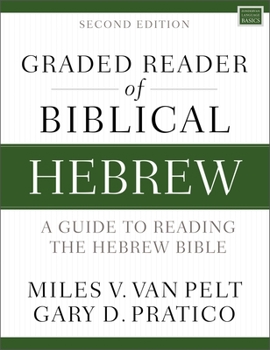 Paperback Graded Reader of Biblical Hebrew, Second Edition: A Guide to Reading the Hebrew Bible Book