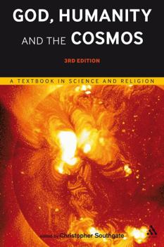 Paperback God, Humanity and the Cosmos - 3rd edition Book