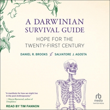 A Darwinian Survival Guide: Hope for the Twenty-First Century