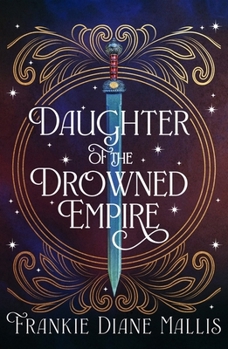 Daughter of the Drowned Empire: Discover Your Next Booktok Romantasy Obsession in This Mesmerising Tale of Forbidden Love and Deadly Court Politics