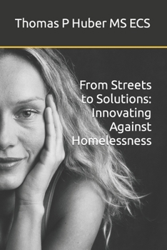 Paperback From Streets to Solutions: Innovating Against Homelessness Book