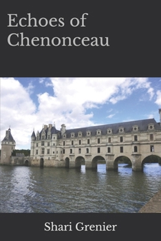 Paperback Echoes of Chenonceau Book