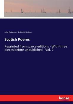 Paperback Scotish Poems: Reprinted from scarce editions - With three pieces before unpublished - Vol. 2 Book