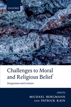 Paperback Challenges to Moral and Religious Belief: Disagreement and Evolution Book