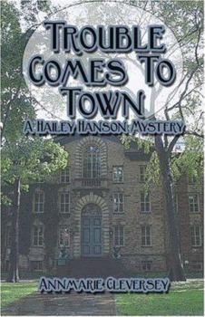 Paperback Trouble Comes to Town: A Hailey Hanson Mystery Book