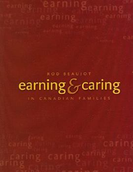 Paperback Earning and Caring in Canadian Families Book