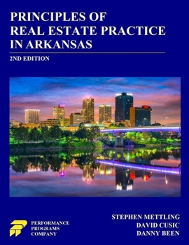 Principles of Real Estate Practice in Arkansas: 2nd Edition