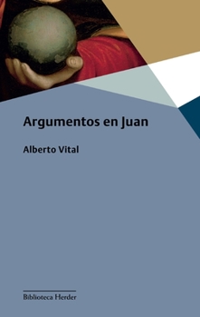 Paperback Argumentos En Juan [Spanish] Book