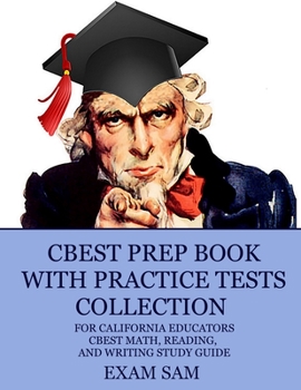 Paperback CBEST Prep Book with Practice Tests Collection for California Educators: CBEST Math, Reading, and Writing Study Guide Book