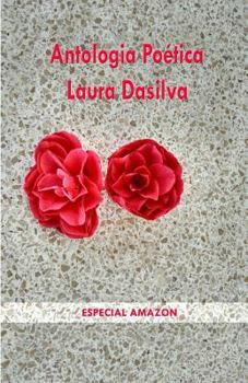 Paperback Antologia Poética: Laura Dasilva [Portuguese] Book