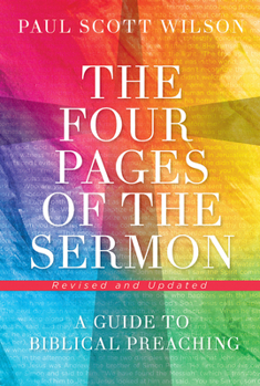 Paperback The Four Pages of the Sermon, Revised and Updated: A Guide to Biblical Preaching Book