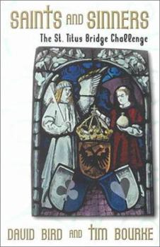 Paperback Saints and Sinners: The St. Titus Bridge Challenge Book