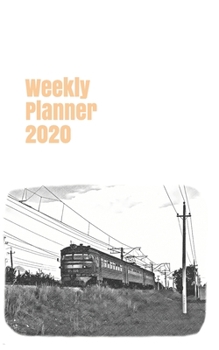 Weekly Planner 2020: calendar organizer agenda for train enthusiasts. 5x8. 120 pages. (russian & soviet union trains)