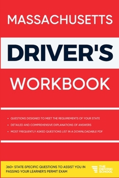 Paperback Massachusetts Driver's Workbook: 360+ State-Specific Questions to Assist You in Passing Your Learner's Permit Exam Book