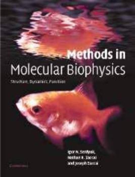 Electronics Methods in Molecular Biophysics: Structure, Dynamics, Function Book