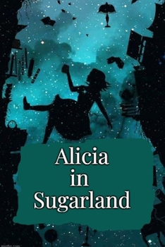 Alicia in Sugarland