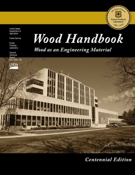 Paperback Centennial Edition: Wood Handbook: Wood as an Engineering Material Book