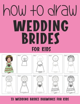 Paperback How to Draw Wedding Brides for Kids Book