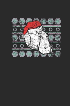 Ugly Christmas Hippo: Dotted Bullet Notebook (6" x 9" - 120 pages) ~ Christmas Themed Notebook for Daily Journal, Diary, and Gift