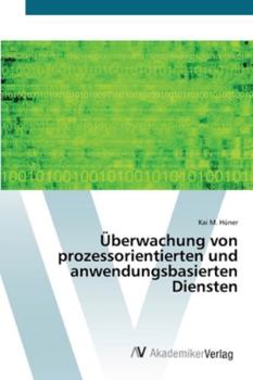 Paperback Überwachung von prozessorientierten und anwendungsbasierten Diensten [German] Book