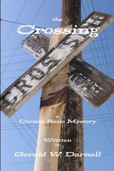 The Crossing - Book #5 of the Carson Reno