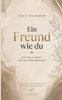 Paperback Ein Freund wie du: Die stille Kraft echter Freundschaft [German] Book