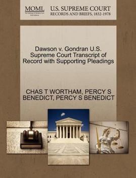 Paperback Dawson V. Gondran U.S. Supreme Court Transcript of Record with Supporting Pleadings Book