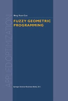 Paperback Fuzzy Geometric Programming Book