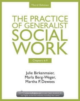 Paperback Chapters 6-9: The Practice of Generalist Social Work, Third Edition Book