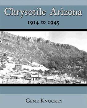 Paperback Chrysotile Arizona 1914 to 1945 Book